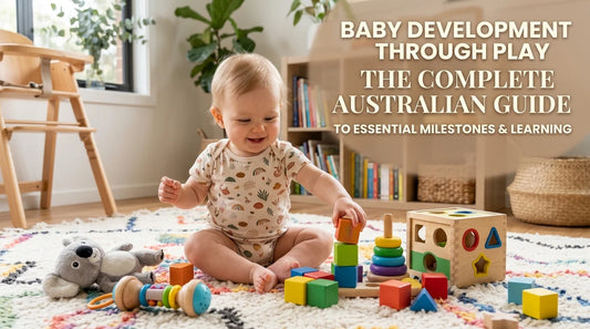 Baby Development Through Play The Complete Australian Guide