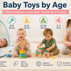 Baby Toys by Age: The Complete Australian Guide (0-3 Years)
